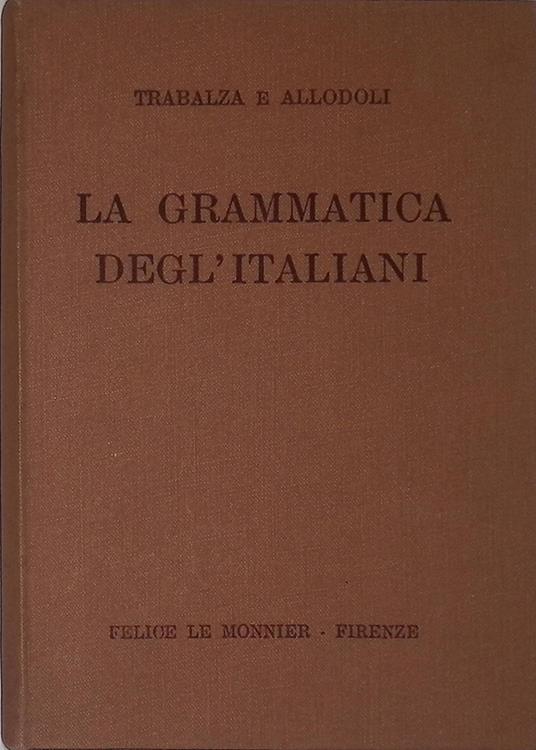 La Grammatica degl'Italiani - Ciro Trabalza - copertina