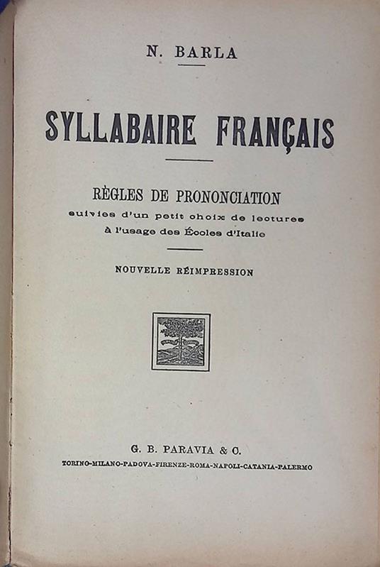 Syllabaire francais. Regles de prononciation. Suivies d'un petit choix de lecture a l'usage des ecoles d'Italie - N. Barla - copertina