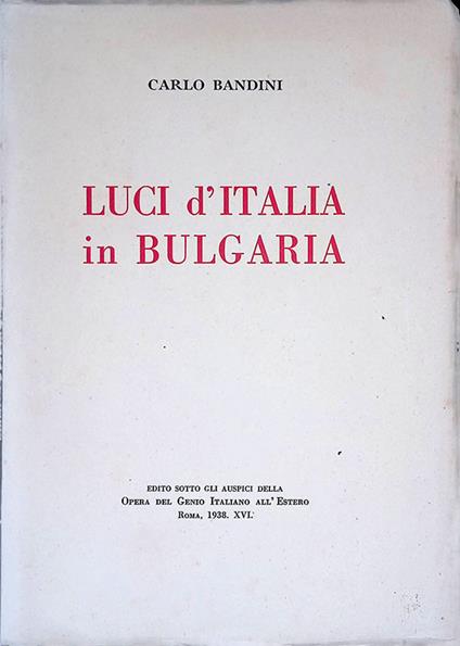 Luci d' Italia in Bulgaria - Carlo Bandini - copertina