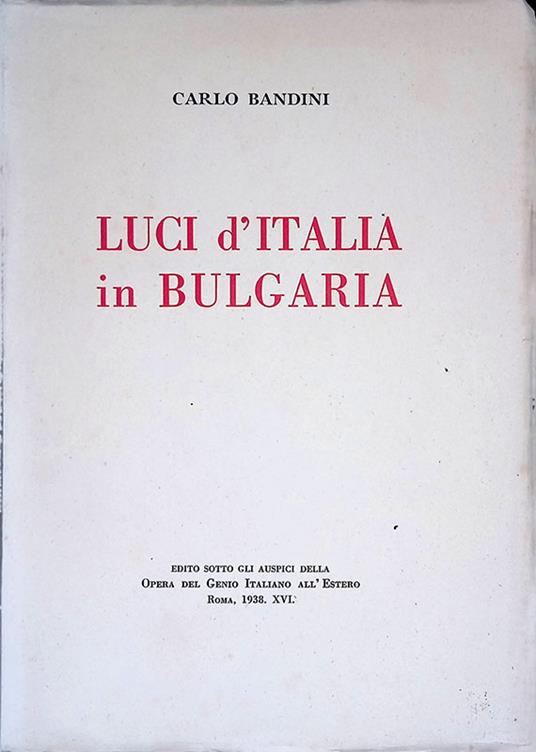 Luci d' Italia in Bulgaria - Carlo Bandini - copertina