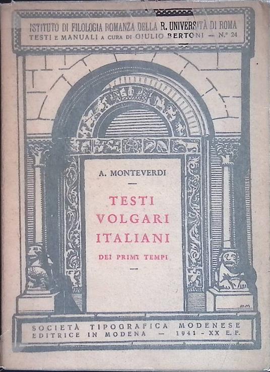 Testi volgari italiani dei primi tempi - Angelo Monteverdi - copertina