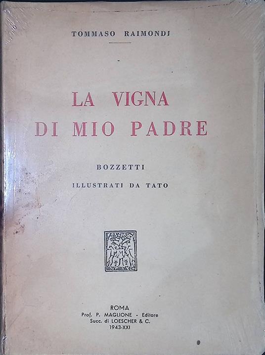 La vigna di mio padre - Tommaso Raimondi - copertina