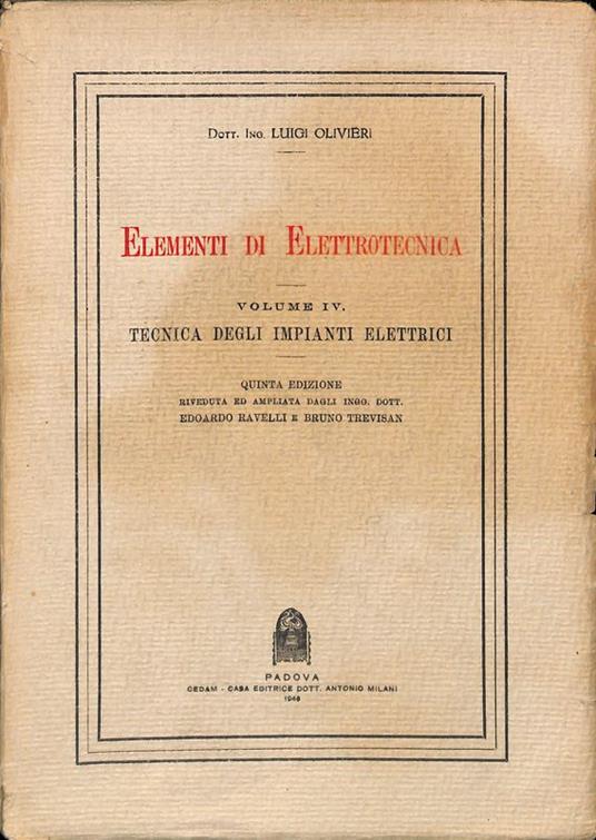 Elementi di elettrotecnica. Vol IV. Tecnica degli impianti elettrici - Luigi Olivieri - copertina