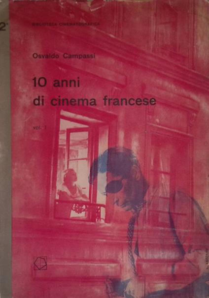 10 anni di cinema francese. Vol. I - Osvaldo Campassi - copertina