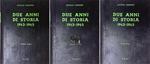 Due anni di storia 1943-1945. TRE VOLUMI