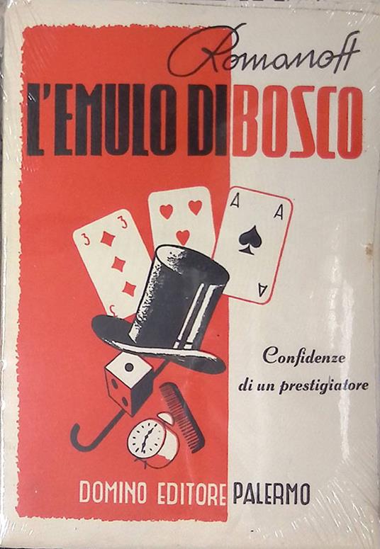 L' emulo di bosco. Confidenze di un prestigiatore - Romanoff - copertina