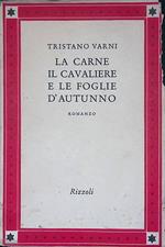 La carne, il cavaliere e le foglie d'autunno