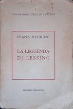 La leggenda di Lessing. Per la storia e la critica del dispotismo prussiano e della letteratura classica