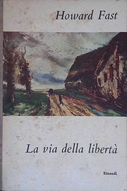 La via della libertà - Howard Fast - copertina