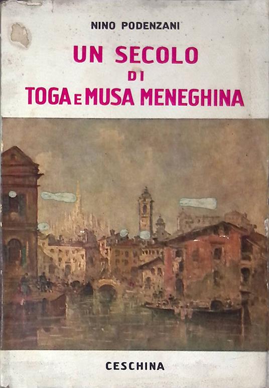 Un secolo di toga e musa meneghina - Nino Podenzani - copertina