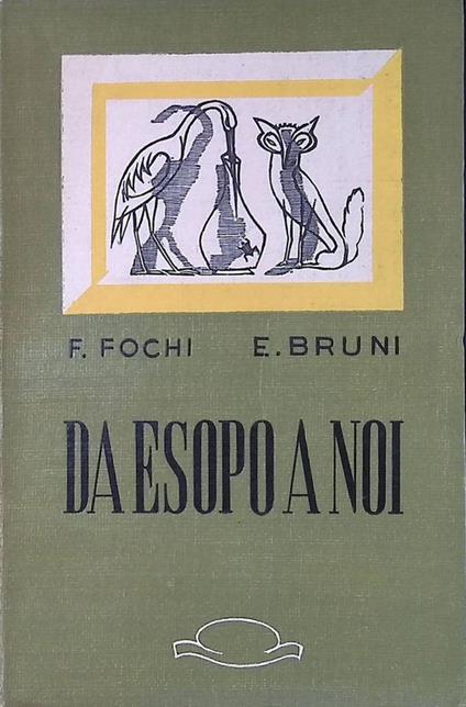Da Esopo a noi - Franco Fochi - copertina