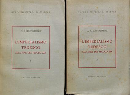 L' imperialismo tedesco alla fine del secolo xix. 2 volumi - A. S. Ierusalimski - copertina