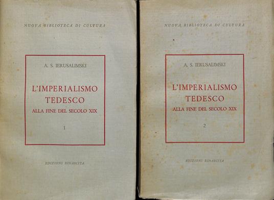 L' imperialismo tedesco alla fine del secolo xix. 2 volumi - A. S. Ierusalimski - copertina