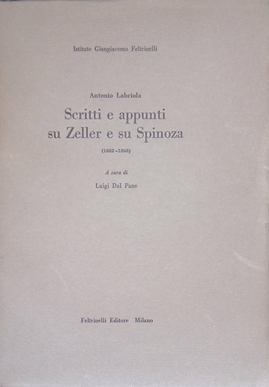 Scritti e appunti su Zeller e su Spinoza 1862-1868 - Antonio Labriola - copertina