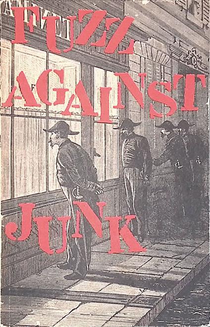 Fuzz against junk. The saga of the narcotics brigade - Akbar Del Piombo - copertina