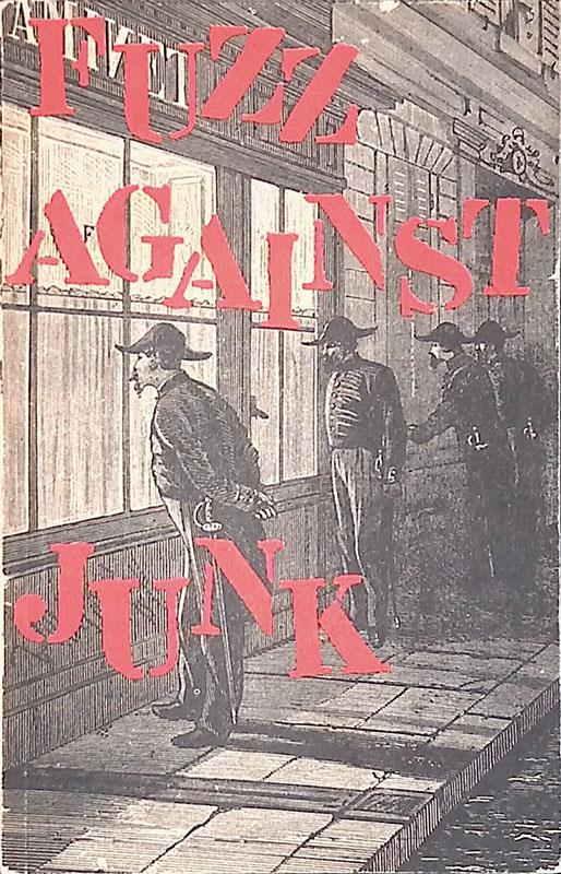 Fuzz against junk. The saga of the narcotics brigade - Akbar Del Piombo - copertina