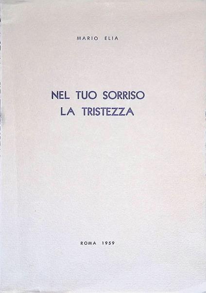 Nel tuo sorriso la tristezza - Mario Elia - copertina