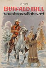 Buffalo Bill cacciatore di bisonti