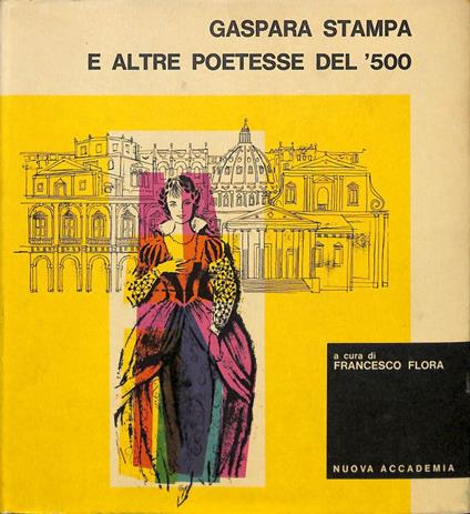 Gaspara Stampa e altre poetesse del '500 - Francesco Flora - copertina