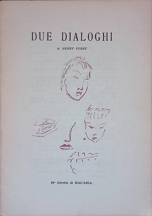 Due dialoghi. 24esimo libretto di Mal'aria - Henry Furst - copertina