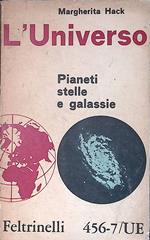 L' universo. Pianeti, stelle e galassie