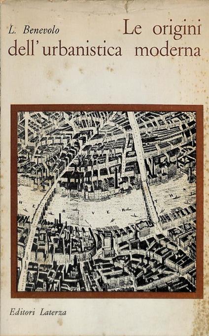 Le origini dell'urbanistica moderna - Leonardo Benevolo - copertina