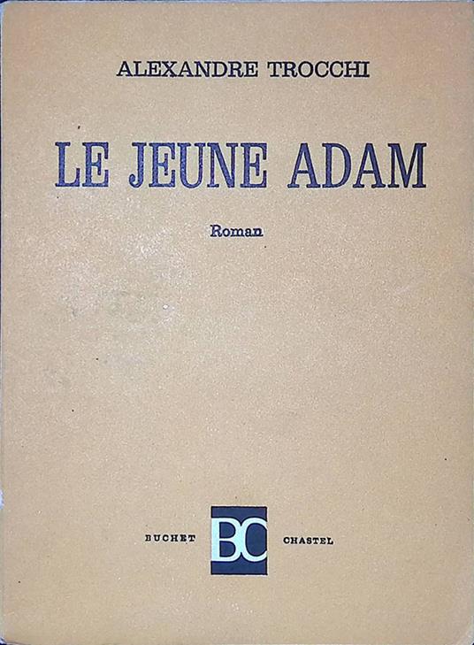 Le jeune Adam - Alexandre Trocchi - copertina