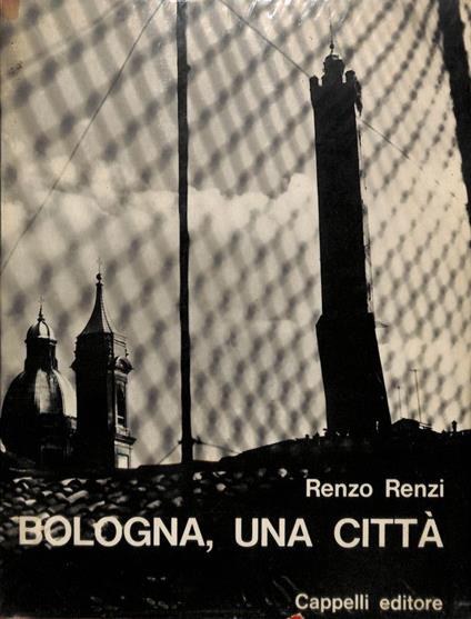 Bologna una città - Renzo Renzi - copertina