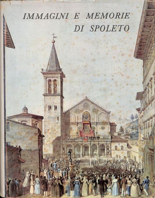 Immagini e memorie di Spoleto - copertina