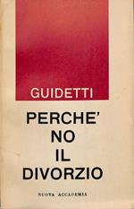 Perchè no il divorzio