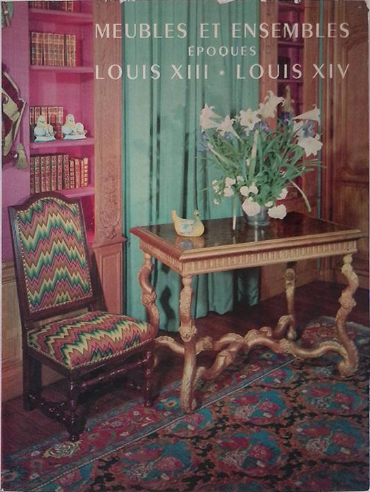 Meubles et ensembles epoque Louis XIII et Louis XIV - copertina
