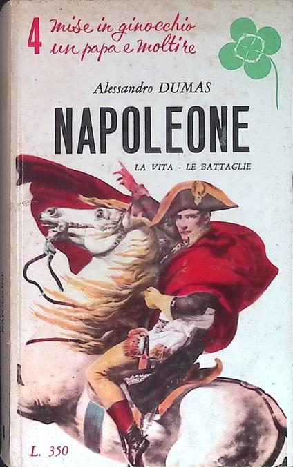 Napoleone. La vita, le battaglie - Alexandre Dumas - copertina