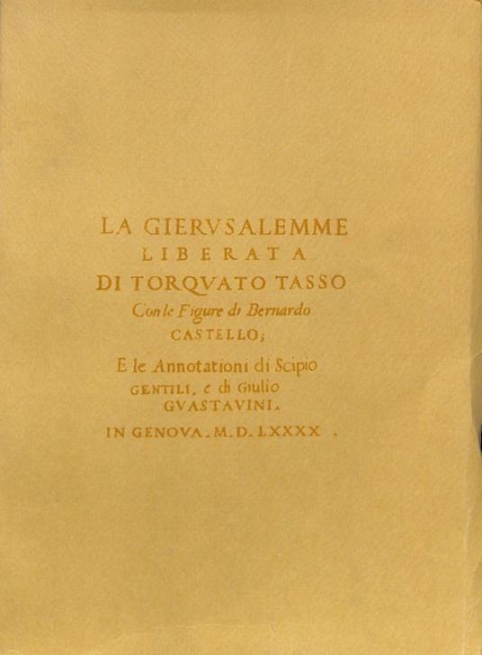 La Gierusalemme liberata di Torquato Tasso. Con le figure di Bernardo Castello e le annotazioni di Scipio Gentili e di Giulio Guastavini - copertina