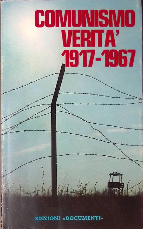 Comunismo verità 1917-1967 - copertina