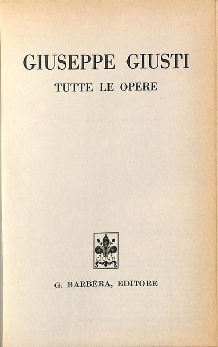 Tutte le opere - Giuseppe Giusti - copertina