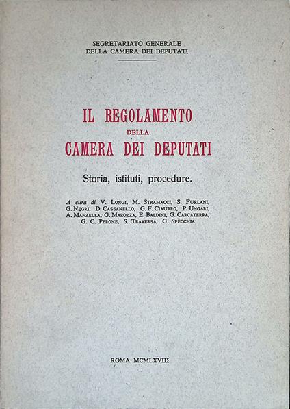 Il regolamento della Camera dei deputati. Storia, istituti, procedure - copertina