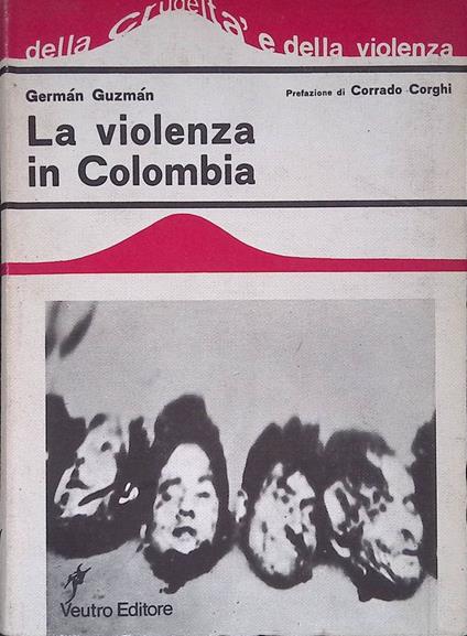 La violenza in Colombia - German Guzman - copertina