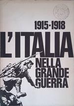 1915-1918. L'Italia nella grande guerra