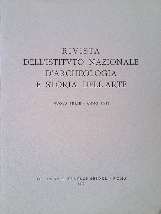 Rivista dell'Istituto Nazionale d'Archeologia e Storia dell'Arte. Nuova serie, anno XVII, 1970 - Emma Zocca - copertina