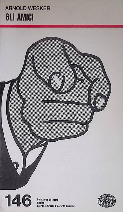 Gli amici - Arnold Wesker - copertina
