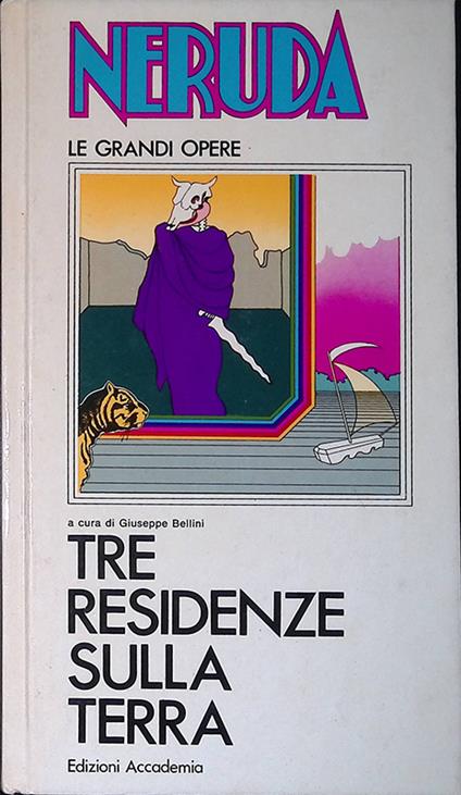 Tre residenze sulla terra - Pablo Neruda - copertina