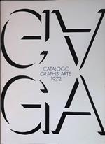 Catalogo Graphis Arte 4/1972. Acquerelli, disegni, pastelli, incisioni originali di artisti italiani e stranieri con 398 riproduzioni in nero