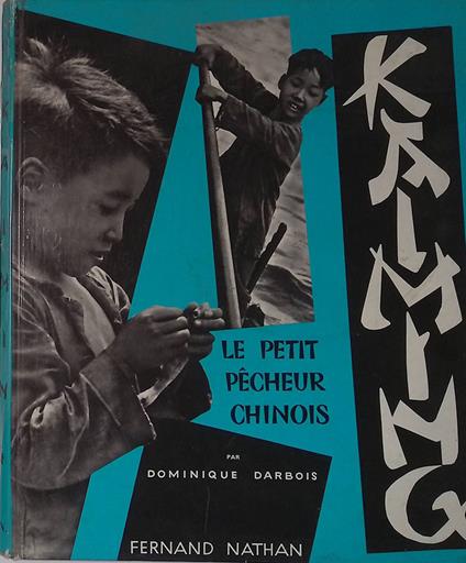Kaiming. Le petit pecheur chinois - Dominique Darbois - copertina