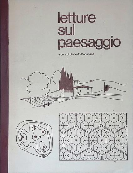 Letture sul paesaggio. Per un nuovo concetto di paesaggio geografico. Università di Torino. Dispensa per il corso di Geografia A - Umberto Bonapace - copertina