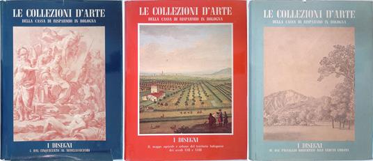 I disegni della Cassa di Risparmio di Bologna. Volume I-II-III. Tre volumi - copertina