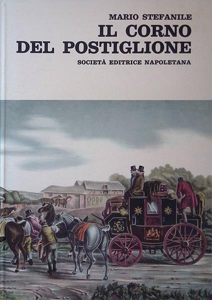 Il corno del Postiglione - Mario Stefanile - copertina