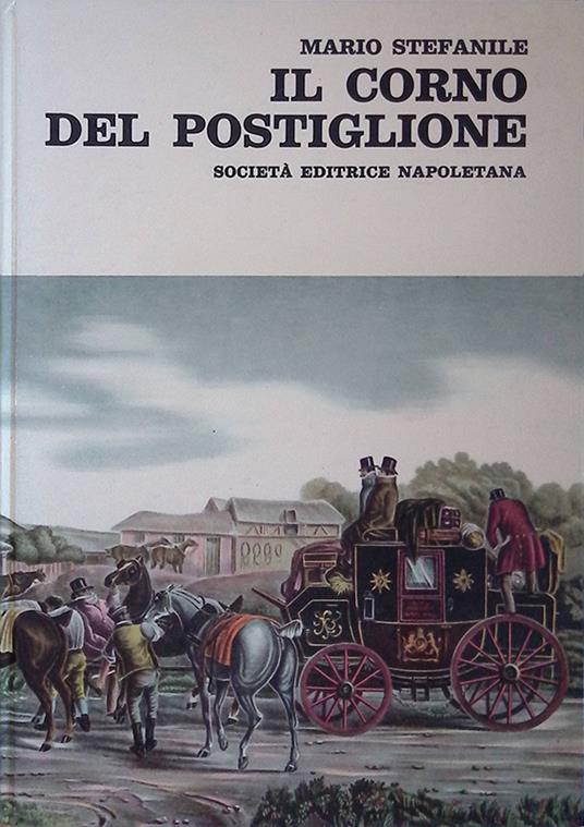 Il corno del Postiglione - Mario Stefanile - copertina