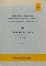 Testi per il personale di condotta locomotive e tecnico. Vol. III. Elementi di fisica, sezione seconda. Termologia