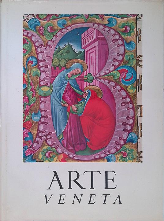 Arte veneta. Rivista di storia dell'arte. Annata XXVII 1973 - Rodolfo Pallucchini - copertina