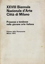 XXVIII Biennale Nazionale d'Arte Città di Milano. Presenze e tendenze nella giovane arte italiana